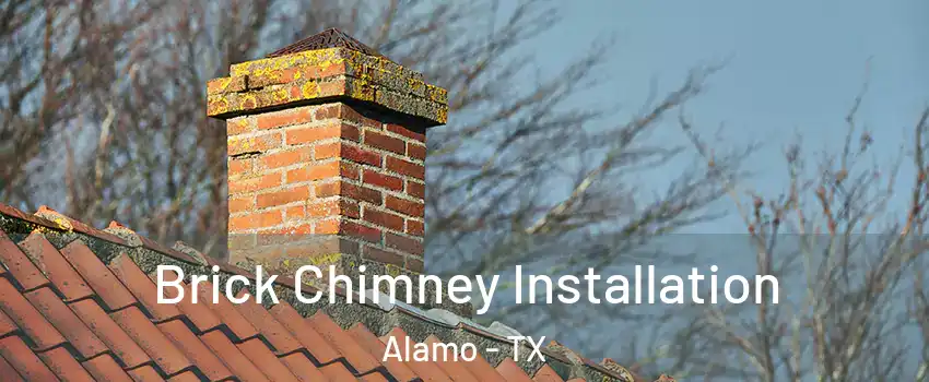 Brick Chimney Installation Alamo - TX