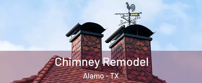  Chimney Remodel Alamo - TX