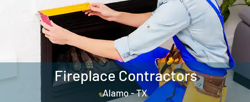  Fireplace Contractors Alamo - TX