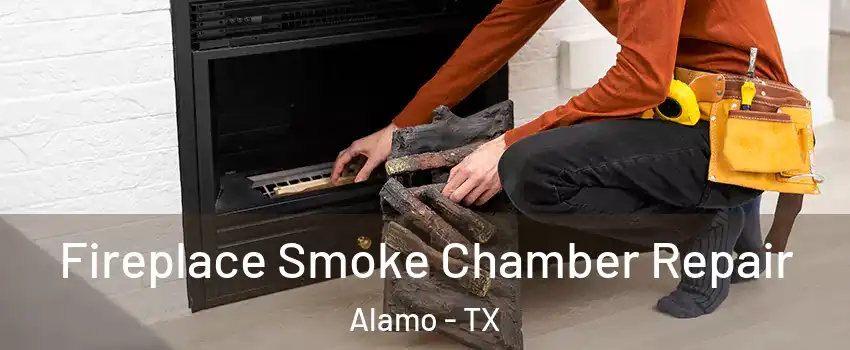  Fireplace Smoke Chamber Repair Alamo - TX