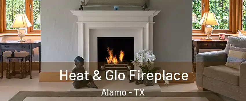  Heat & Glo Fireplace Alamo - TX