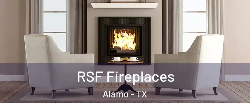  RSF Fireplaces Alamo - TX